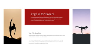 Yoga is for Posers
 