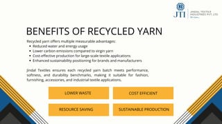 Jindal Textiles’ Yarn Approach to the Future of Textile Recycling | PDF