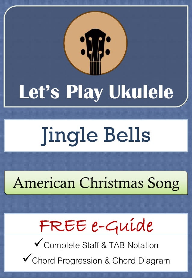 Jingle Bells Let's Play Ukulele Free eGuide