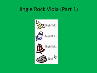 Jingle Rock Viola (Part 1) 