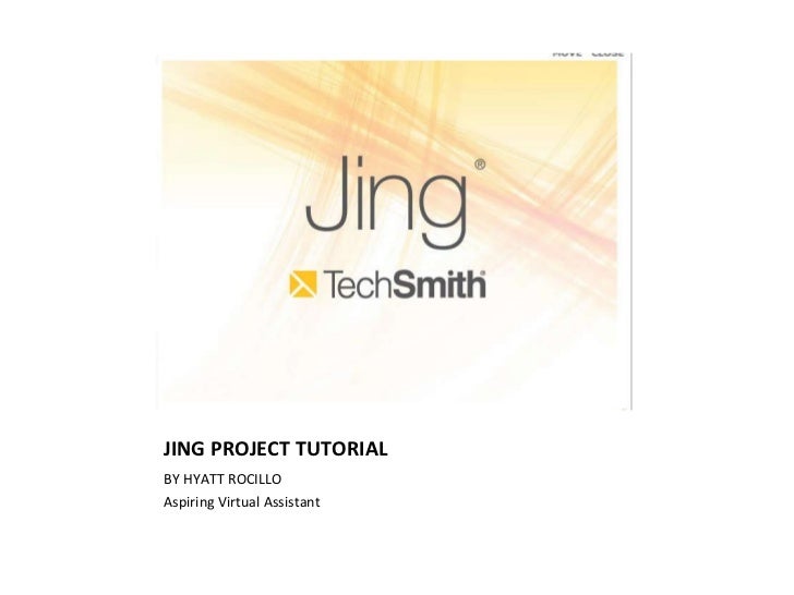 Jing Tutorial Powerpoint | jing tutorial Jing Tutorial Powerpoint | jing tutorial
