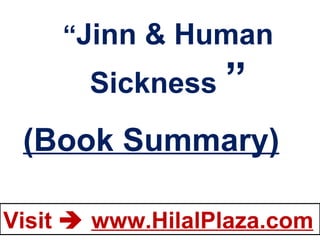 “ Jinn & Human Sickness  ” (Book Summary) 