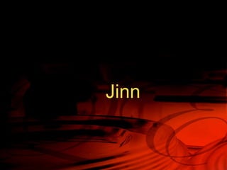 Jinn
 