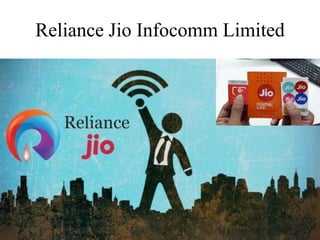 Reliance Jio Infocomm Limited
 