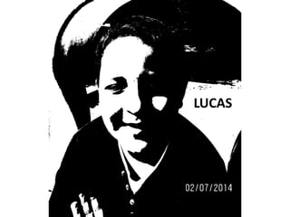 LUCAS
 