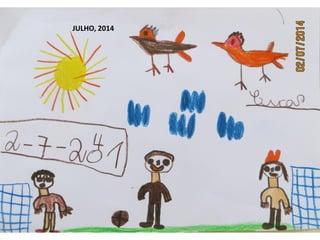 JULHO, 2014
 