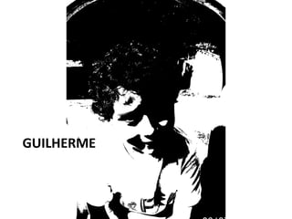 GUILHERME
 