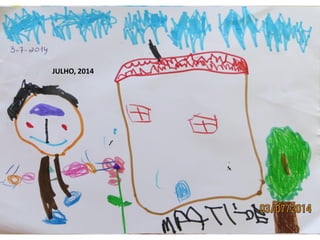 JULHO, 2014
 