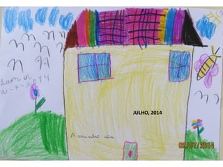 JULHO, 2014
 