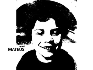 MATEUS
 