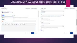 CREATING A NEW ISSUE (epic, story, task or bug)
 