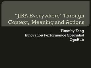 Timothy Fong Innovation Performance Specialist OpsHub 