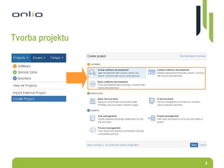 5
Tvorba projektu
 