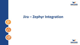 Jira – Zephyr Integration
 