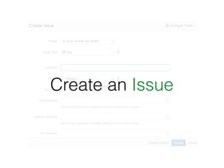 Create an Issue
 