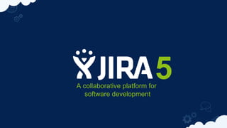 5
A collaborative platform for
   software development
 