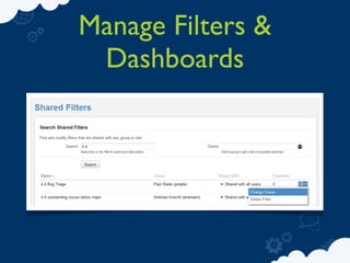 Manage Filters &
 Dashboards
 