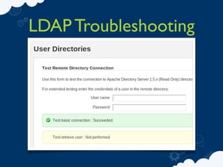 LDAP Troubleshooting
 