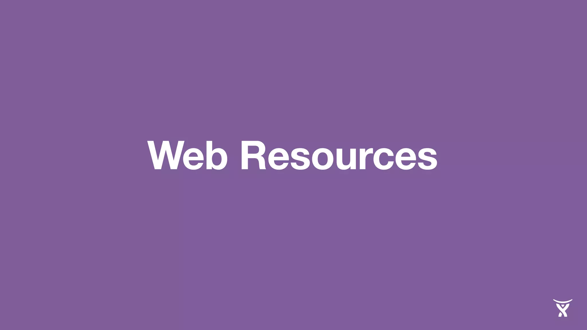 Web Resources 
 