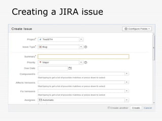 Creating a JIRA issue
 