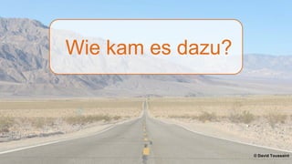 Wie kam es dazu? 
© David Toussaint 
© Communardo Software GmbH · Kleiststraße 10 a · D-01129 Dresden/Germany · Fon +49 (351) 833 82-0 · Mail info@communardo.de · www.communardo.de Seite 6 
 