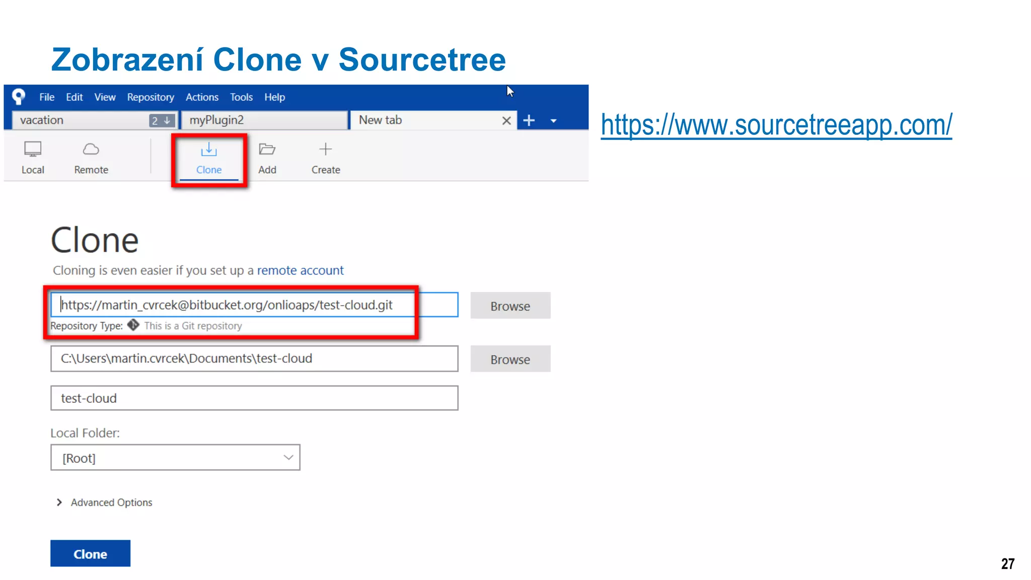 27
Zobrazení Clone v Sourcetree
https://www.sourcetreeapp.com/
 