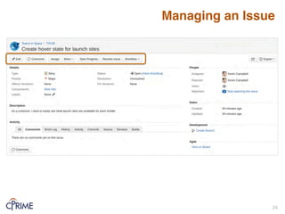 Managing an Issue
24!
 