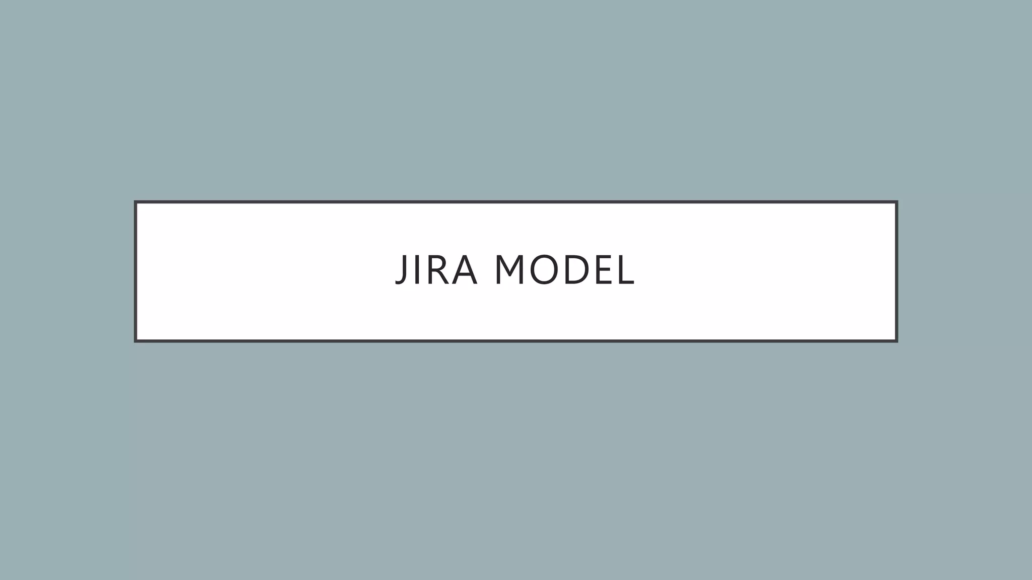 JIRA MODEL
