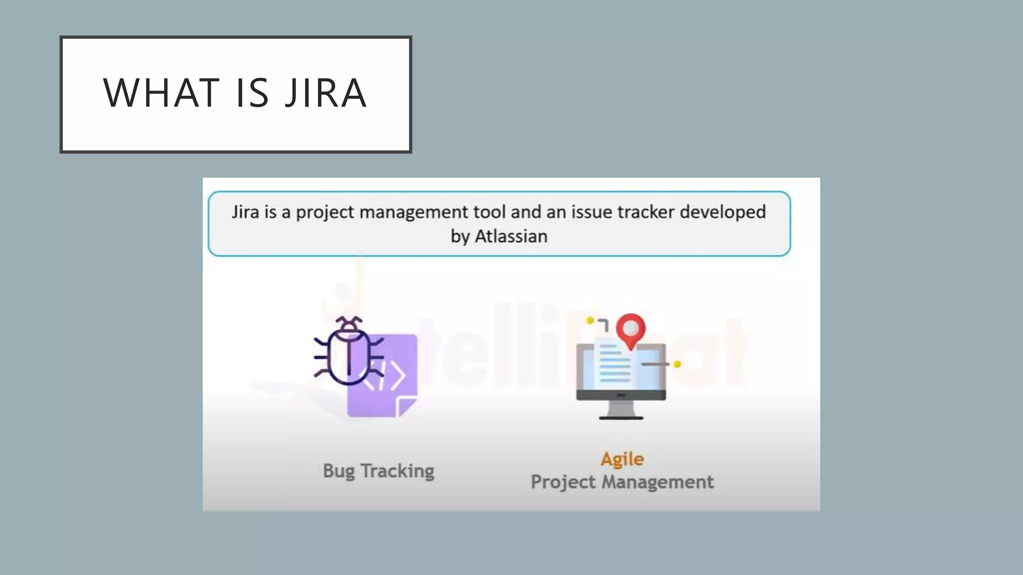 WHAT IS JIRA