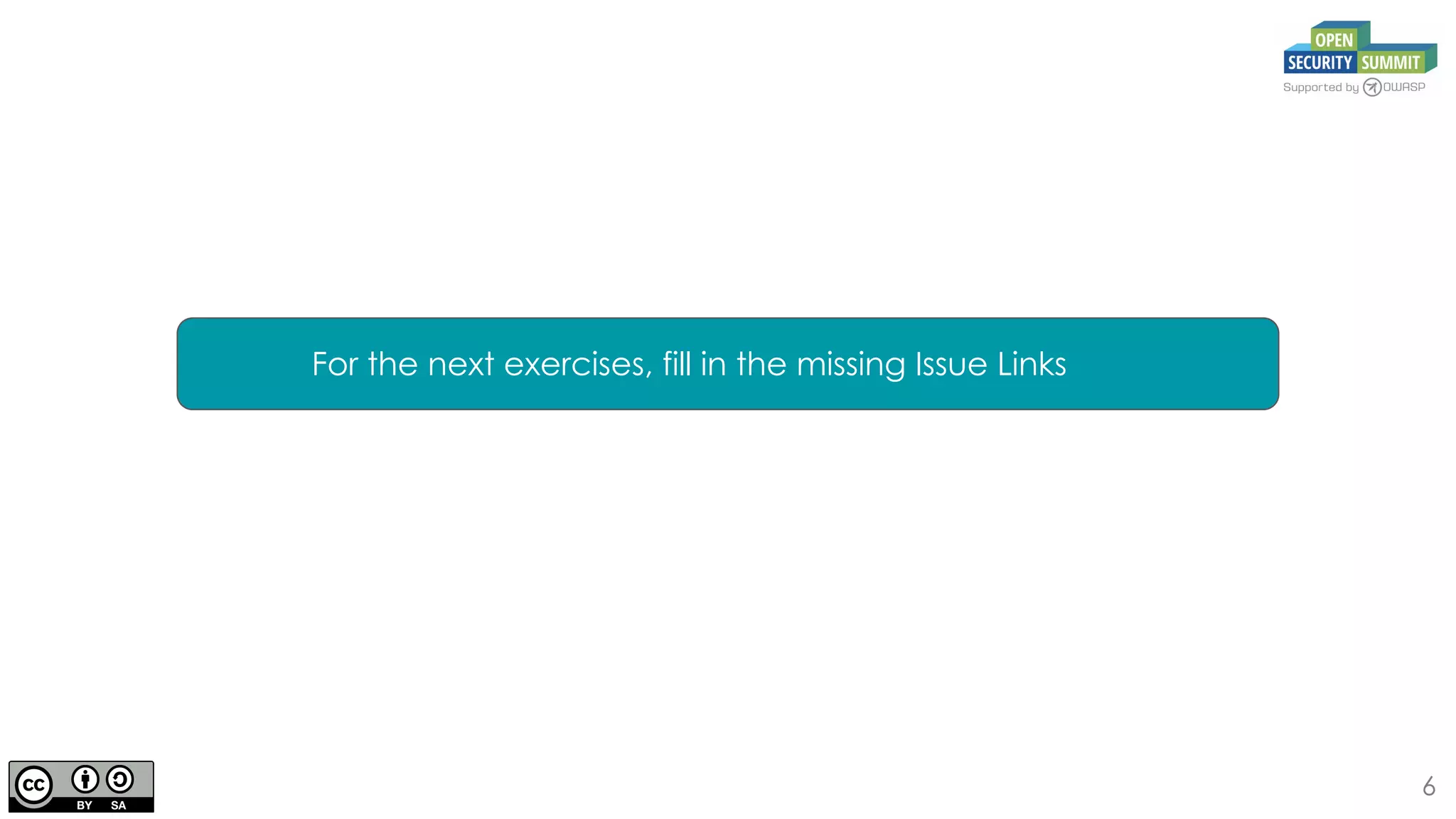 6
For the next exercises, fill in the missing Issue Links