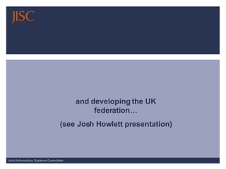 and developing the UK federation… (see Josh Howlett presentation) 