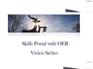 Skills Portal with OER Vivien Sieber  