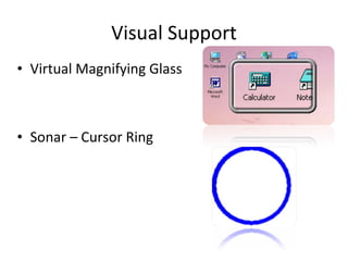 Visual Support Virtual Magnifying Glass  Sonar – Cursor Ring 