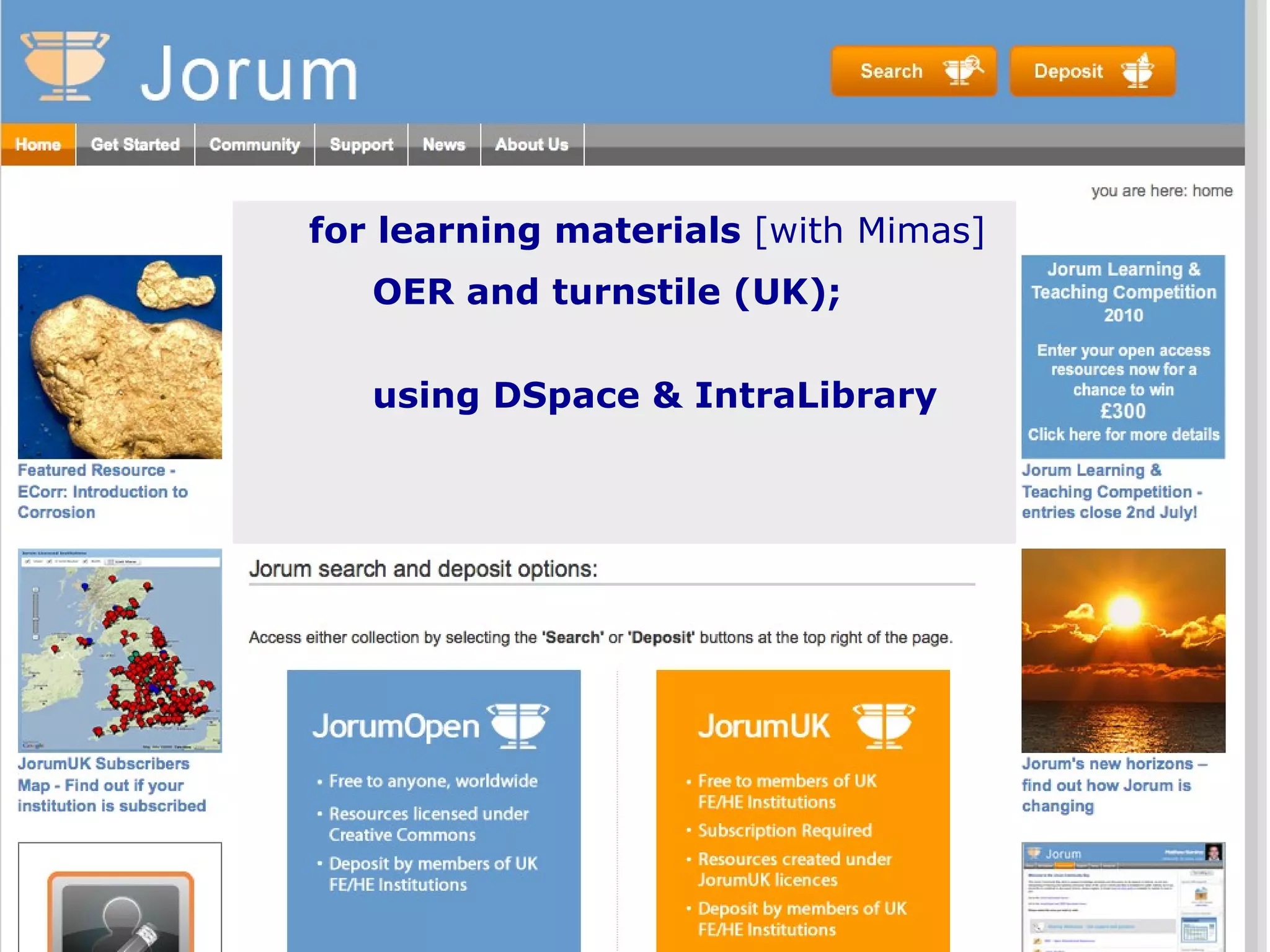 for learning materials  [with Mimas]  OER and turnstile (UK); using DSpace & IntraLibrary 