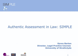 Karen Barton Director, Legal Practice Courses  University of Strathclyde ,[object Object]
