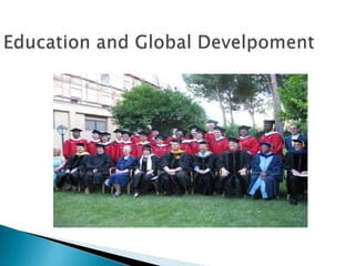 Education and Global Develpoment 