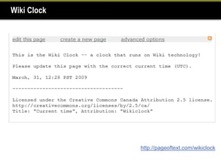 Wiki Clock




             http://pageoftext.com/wikiclock
 