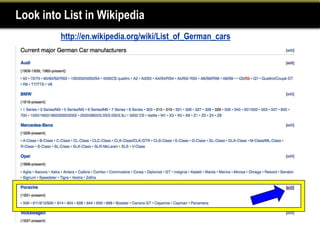 Look into List in Wikipedia
         http://en.wikipedia.org/wiki/List_of_German_cars
 