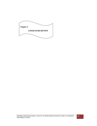 JITENDRA SINGH BHADORIYA-SCHOOL OF INSTRUMENTATION,DEVI AHILYA UNIVERSITY
INDORE(M.P.) INDIA
30
Chapter 2
LITERATURE REVIEW
 