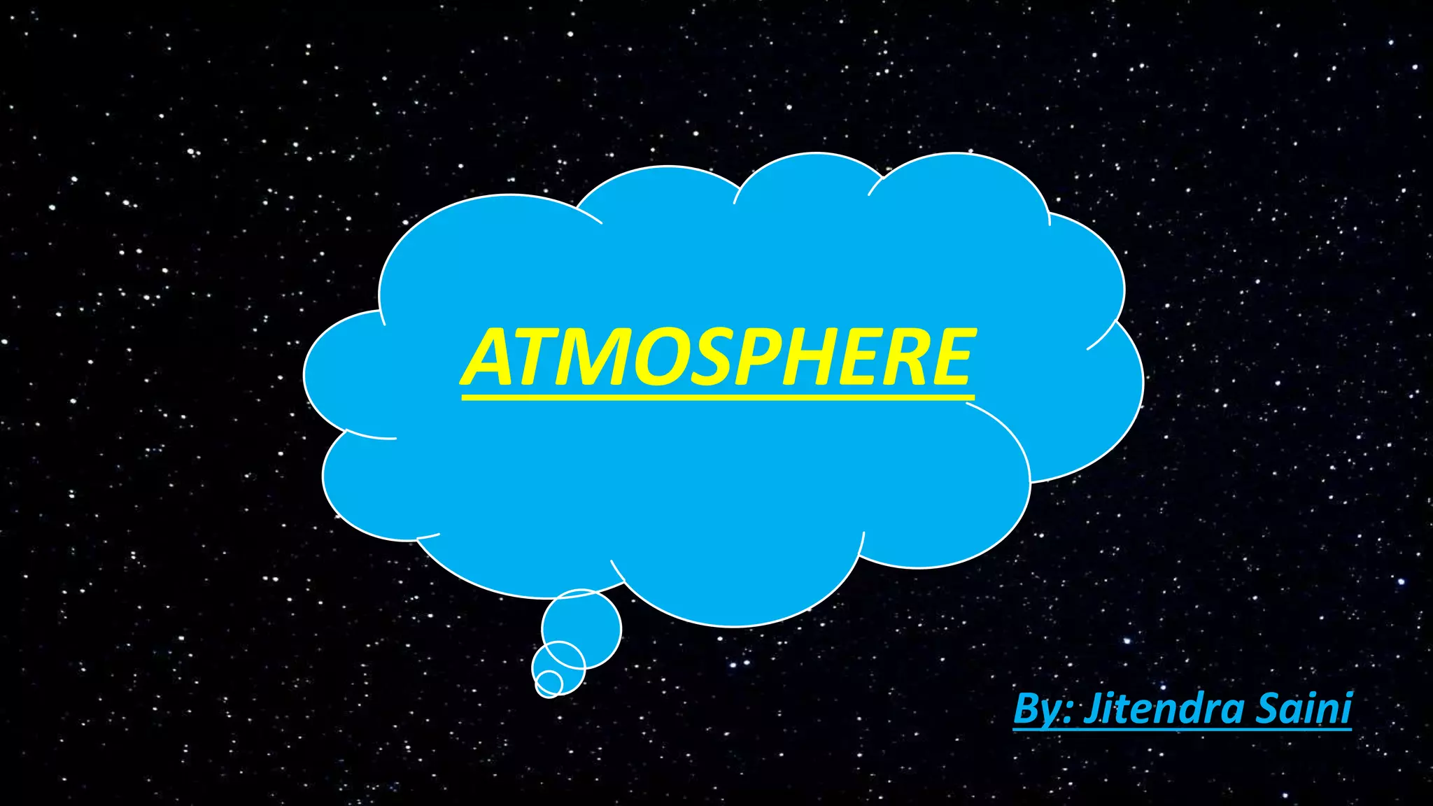 Atmosphere PPT Atmosphere PPT