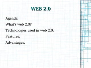 WEB 2.0 Agenda ,[object Object]