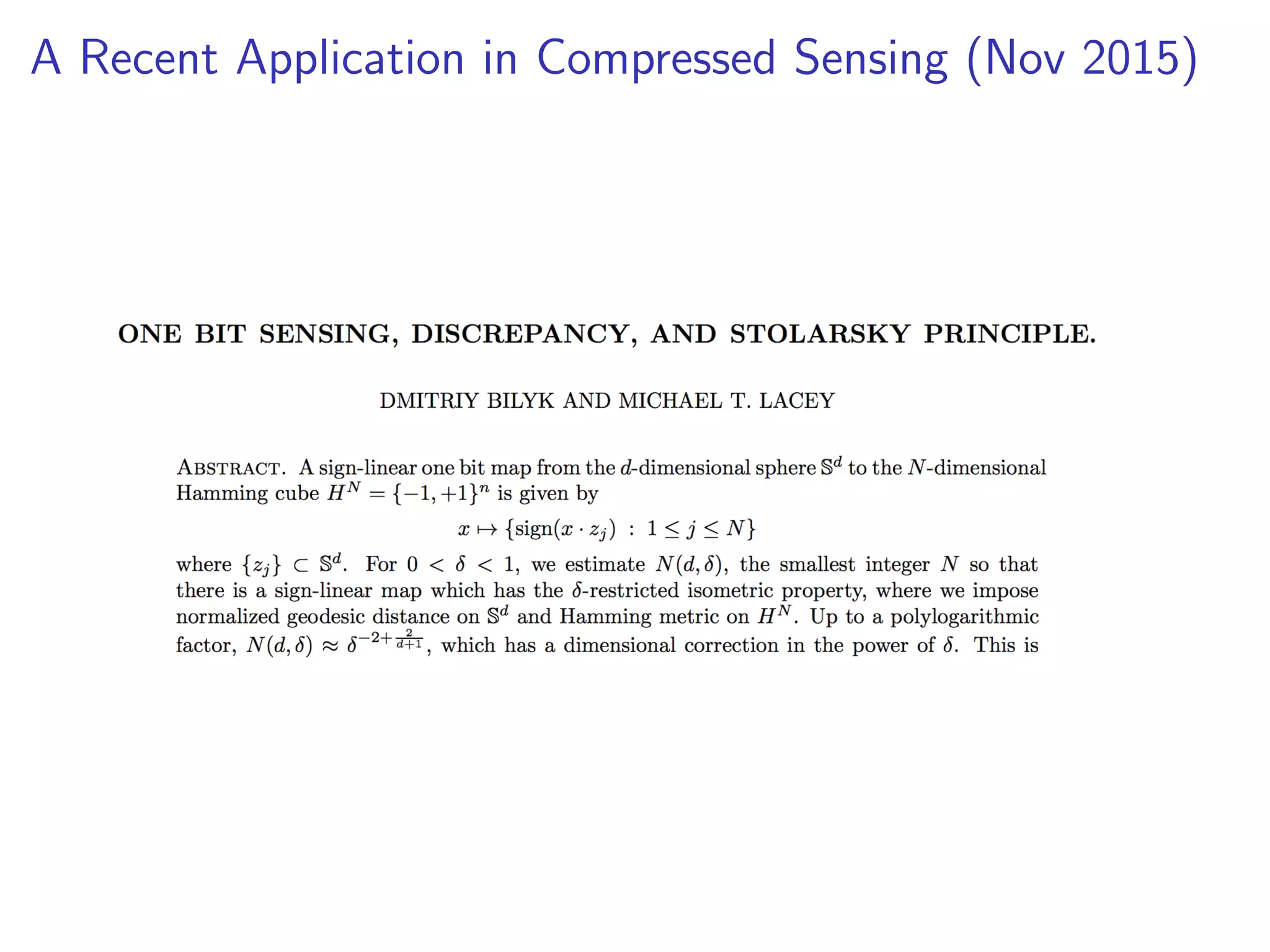 A Recent Application in Compressed Sensing (Nov 2015)
 