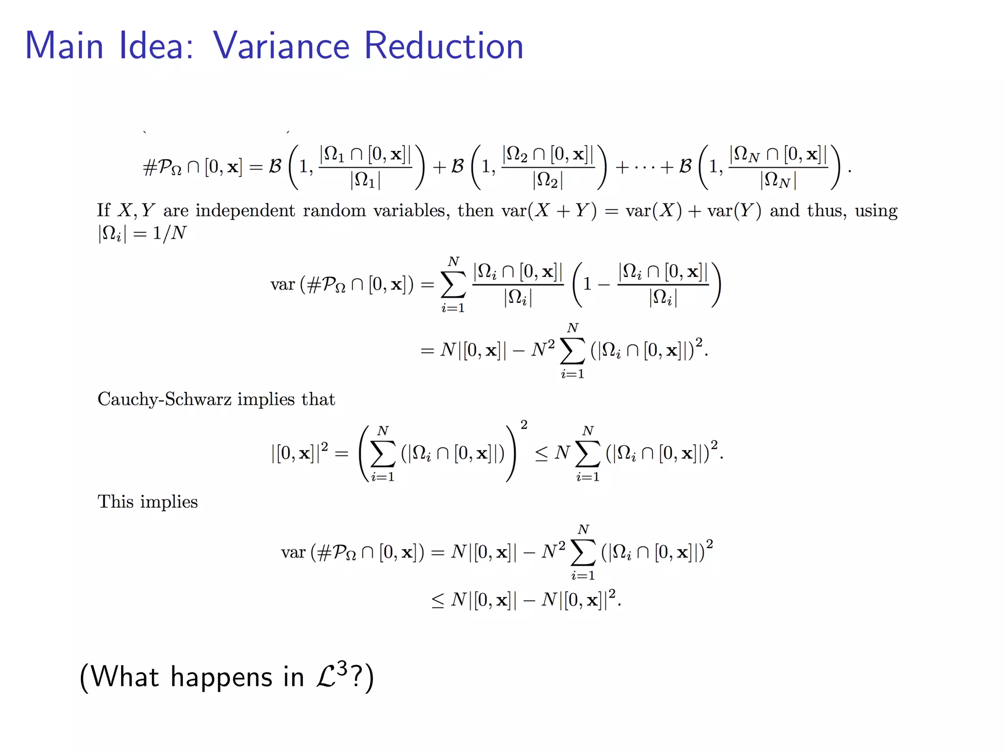 Main Idea: Variance Reduction
(What happens in L3?)
 
