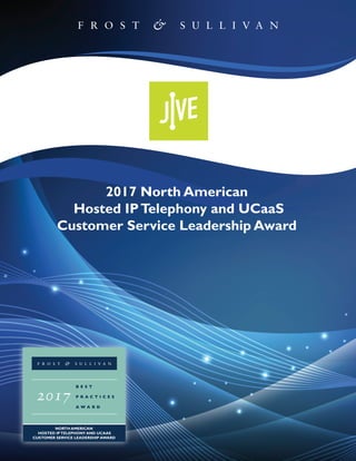 2017 North American
Hosted IPTelephony and UCaaS
Customer Service Leadership Award
 