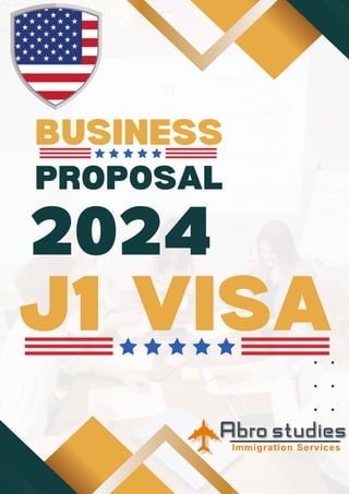 PROPOSAL
2024
BUSINESS
J1 VISA
 