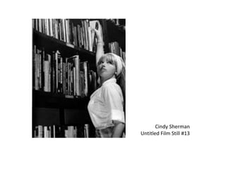 Cindy ShermanUntitled Film Still #13