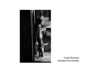 Cindy ShermanUntitled Film Still #61