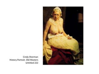 Cindy ShermanHistory Portrait. Old MastersUntitled 222