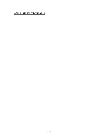 519
ANÁLISIS FACTORIAL 1
 