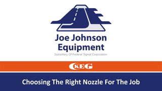 Choosing The Right Nozzle For The Job
 